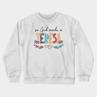 So God Made A Teresa Happy Mother's Day Crewneck Sweatshirt